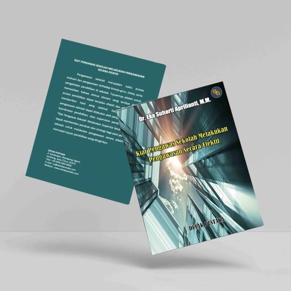 Buku Kiat Pengawas Sekolah Melakukan Pengawasan secara Efektif