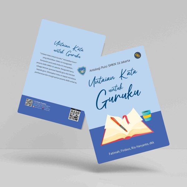 Buku Antalogi Puisi SMKN 16 Jakarta "Untaian Kata Untuk Guruku"