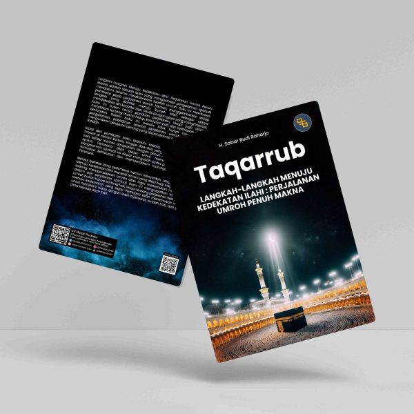 Buku Taqarrub, Langkah-Langkah Menuju Kedekatan Ilahi : Perjalanan Umroh Penuh Makna
