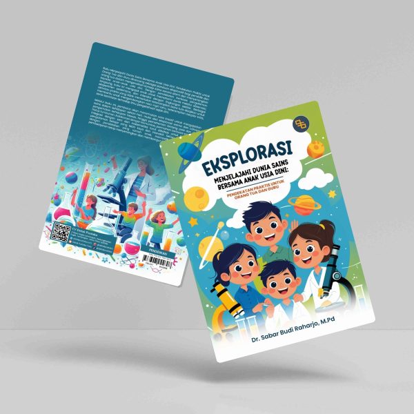 Buku Eksplorasi (Menjelajahi dunia Sains Bersama Anak Usia Dini)
