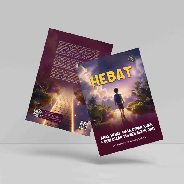 Buku HEBAT, Anak Hebat Masa Depan Kuat 7 Kebiasaan Sukses Sejak Dini