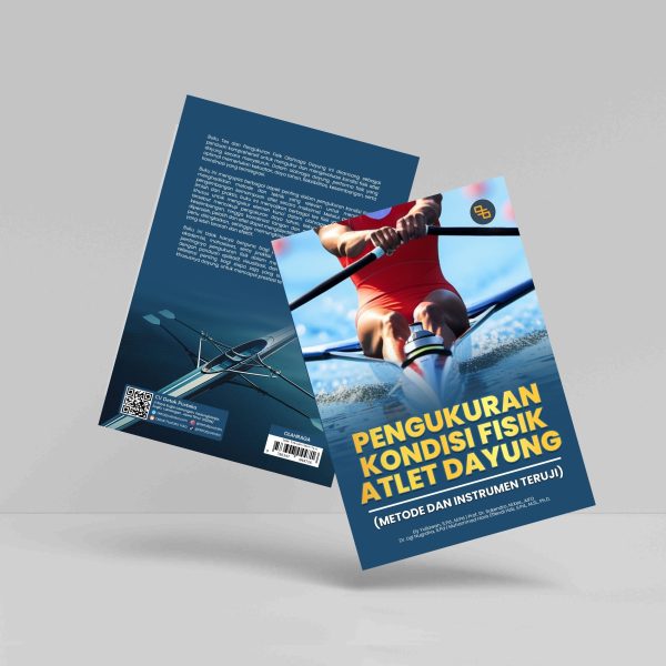 Buku Pengukuran Kondisi Fisik Atlet Dayung Metode dan Instrumen Teruji