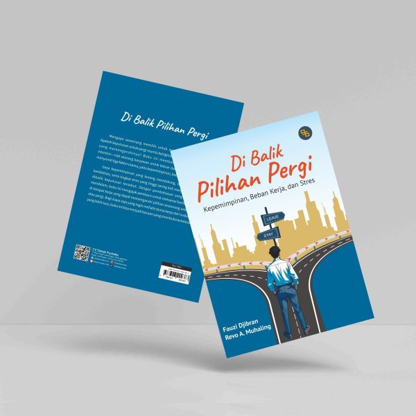 Buku Di Balik Pilihan Pergi: Kepemimpinan, Bahan Kerja, dan Stres