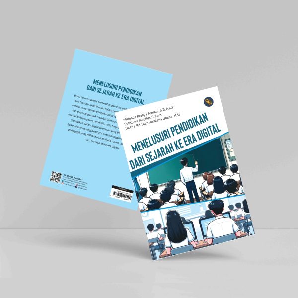 Buku Menelusuri Pendidikan dari Sejarah ke Era Digital