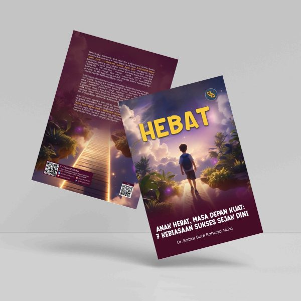 Buku Anak Hebat, Masa Depan Kuat: 7 Kebiasaan Sukses Sejak Dini