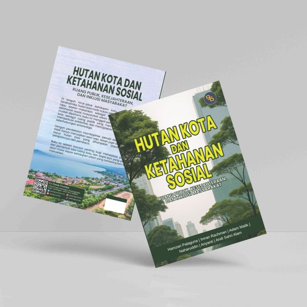 Buku Hutan Kota dan Ketahanan Sosial (Ruang Publik, Kesejahteraan, dan Inklusi Masyarakat)
