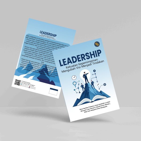 Buku Leadership (Kekuatan Kepemimpinan : Mengubah Visi Menjadi Tindakan)