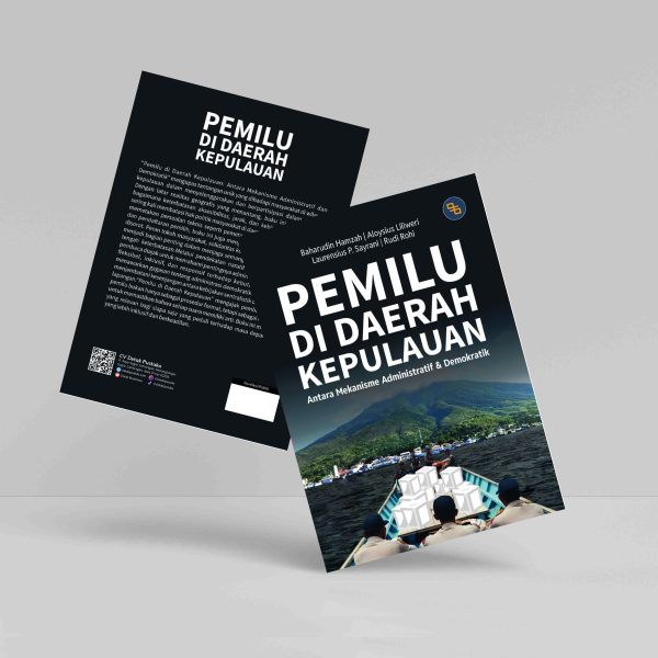 Buku Pemilu di Daerah Kepulauan, antara Mekanisme Administratif & Demokratik