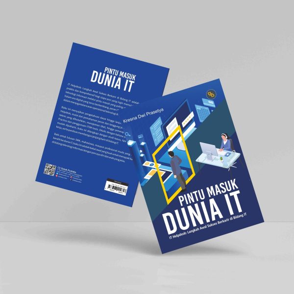 Buku Pintu Masuk Dunia IT (IT Helpdesk : Langkah Awal Sukses Berkarir di Bidang IT)