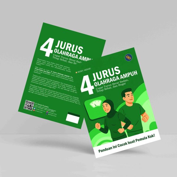 Buku 4 Jurus Olahraga Ampuh: Cepat Turun Berat Badan, Tetap Sehat dan Bugar Panduan Ini Cocok buat Pemula Kok!