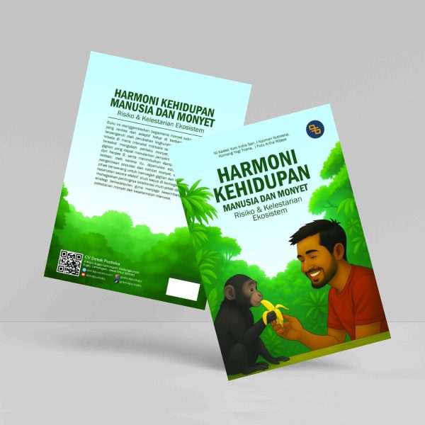 Buku Harmoni Kehidupan Manusia dan Monyet: Risiko dan Kelestarian Ekosistem