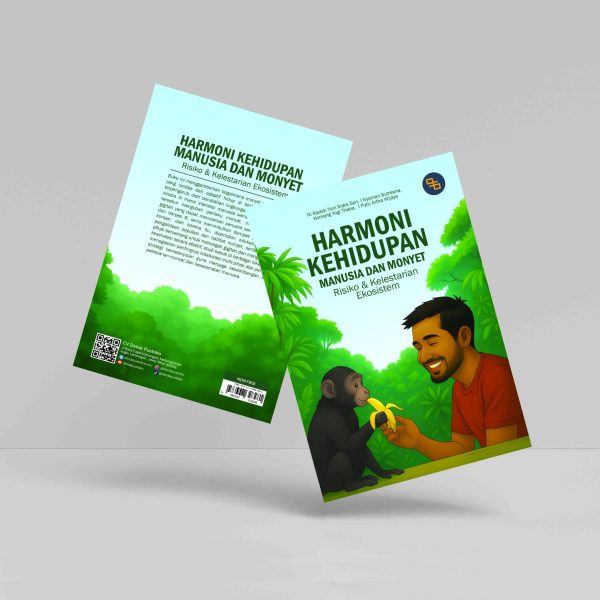 Buku Harmoni Kehidupan Manusia dan Monyet: Risiko dan Kelestarian Ekosistem