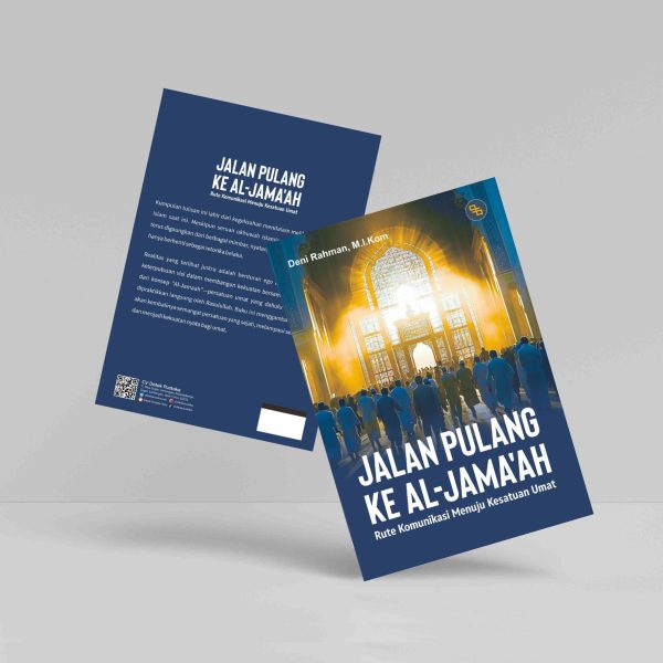 Buku Jalan Pulang ke Al-Jama'ah: Rute Komunikasi Menuju Kesatuan Umat