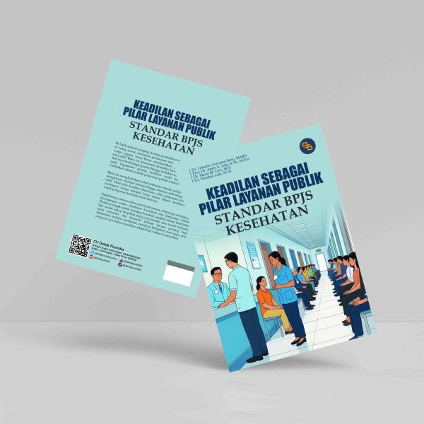 Buku Keadilan Sebagai Pilar Layanan Publik: Standar BPJS Kesehatan