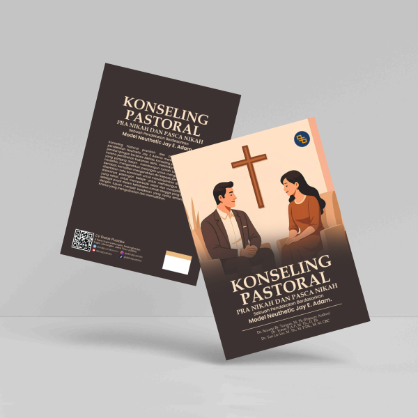 Buku Konseling Pastoral Pra Nikah dan Pasca Nikah: Sebuah Pendekatan Berdasarkan Model Nouthetic Jay E. Adams