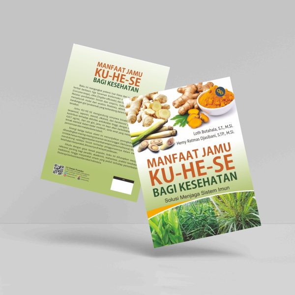 Buku Manfaat Jamu Ku-He-Se Bagi Kesehatan: Solusi Menjaga Sistem Imun
