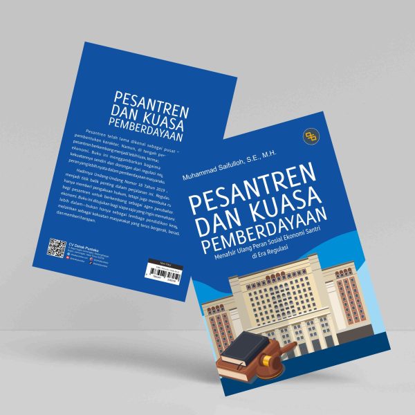 Buku Pesantren dan Kuasa Pemberdayaan: Menafsir Ulang Peran Sosial Ekonomi Santri di Era Regulasi