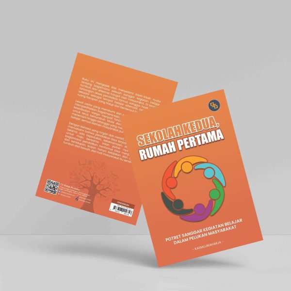 Buku Sekolah Kedua, Rumah Pertama: Potret Sanggar Kegiatan Belajar dalam Pelukan Masyarakat