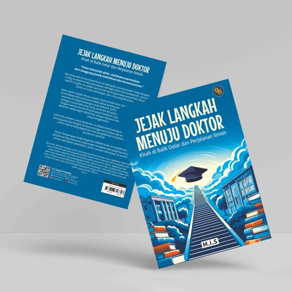 Buku Jejak Langkah Menuju Doktor: Kisah di Balik Gelar dan Perjalanan Ilmiah