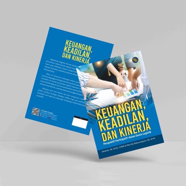 Buku Keuangan, Keadilan, dan Kinerja: Perspektif Partisipasi dalam Dunia Logistik