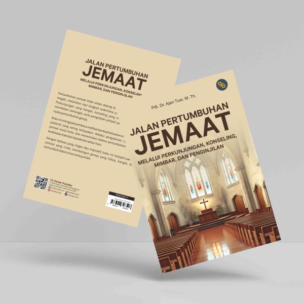 Buku Jalan Pertumbuhan Jemaat  melalui Perkunjungan, Konseling, Mimbar, dan Penginjilan