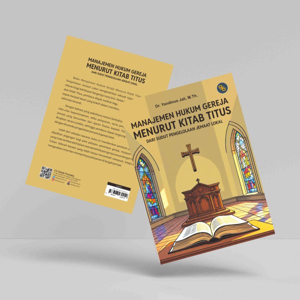 Buku Manajemen Hukum Gereja Menurut Kitab Titus Dari Sudut Pengelolaan Jemaat Lokal