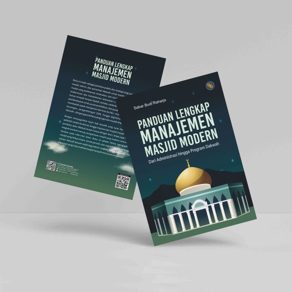 Buku Panduan Lengkap Manajemen Masjid Modern: Dari Administrasi hingga Program Dakwah