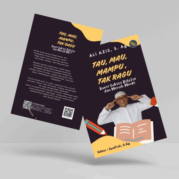 Buku Tau, Mau, Mampu, Tak Ragu: Kunci Sukses Belajar dan Meraih Mimpi