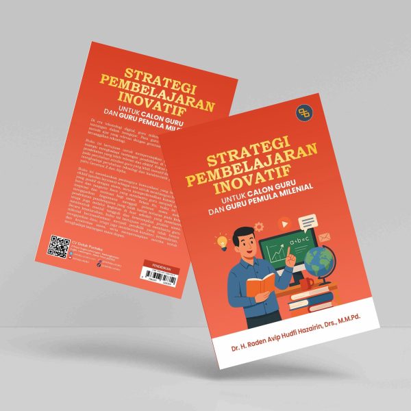 Buku Strategi Pembelajaran Inovatif untuk Calon Guru dan Guru Pemula Milenial
