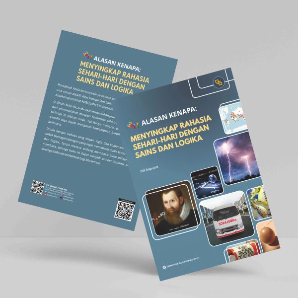 Buku Alasan Kenapa: Menyingkap Rahasia Sehari-hari dengan Sains dan Logika