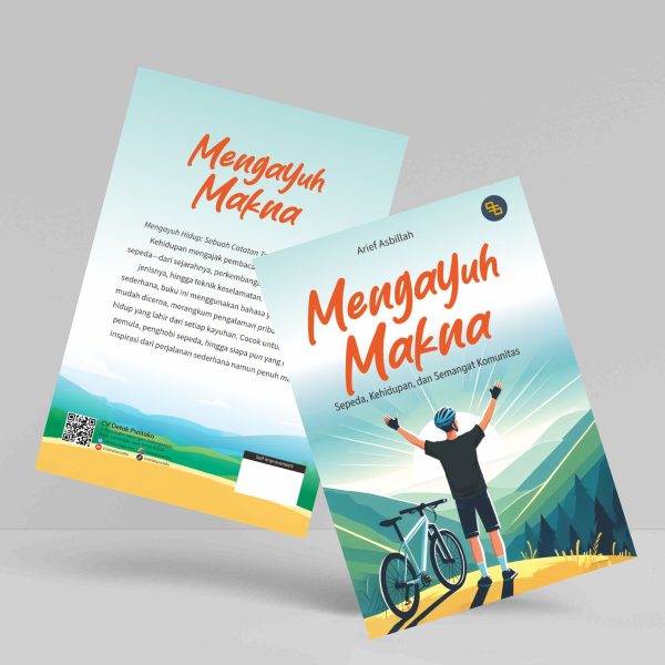Buku Mengayuh Makna: Sepeda, Kehidupan, dan Semangat