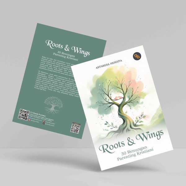 Buku Roots & Wings: 30 Renungan Parenting Kristiani