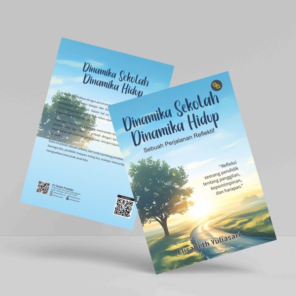 Buku Dinamika Sekolah Dinamika Hidup: Sebuah Perjalanan Reflektif