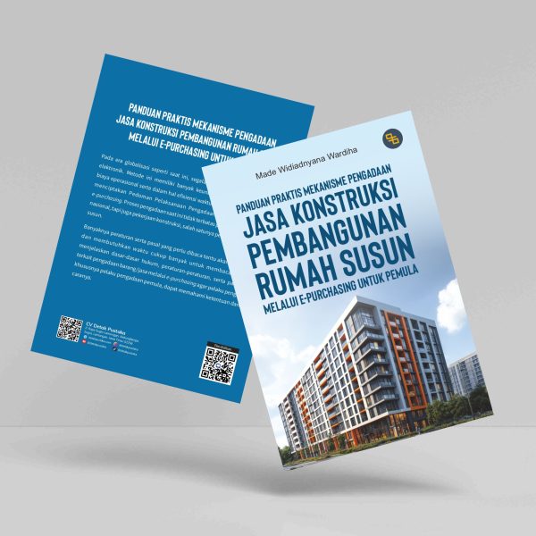 Buku Panduan Praktis Mekanisme Pengadaan Jasa Konstruksi Pembangunan Rumah Susun Melalui E-Purchasing Untuk Pemula