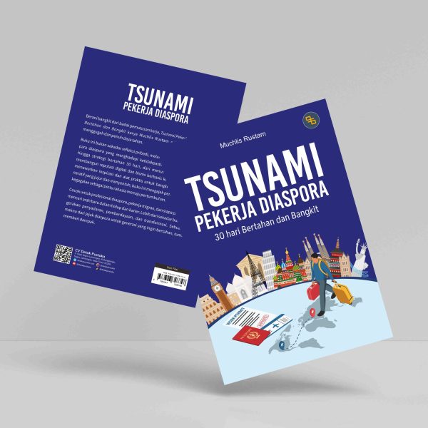 Buku Tsunami Pekerja Diaspora: 30 hari Bertahan dan Bangkit