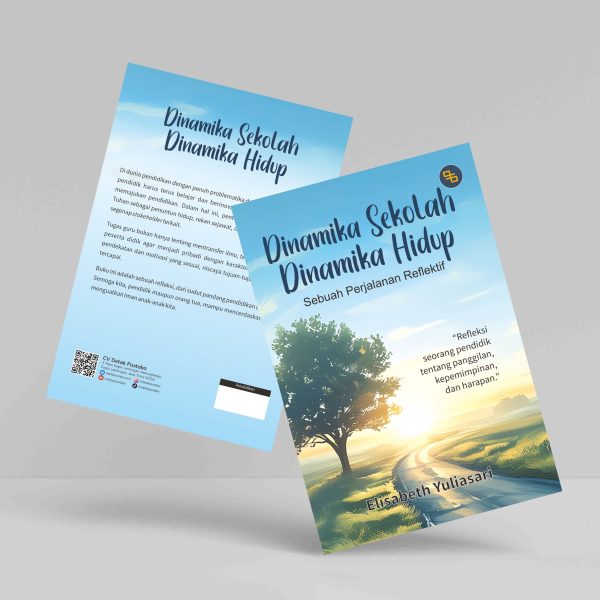 Buku Dinamika Sekolah Dinamika Hidup: Sebuah Perjalanan Reflektif