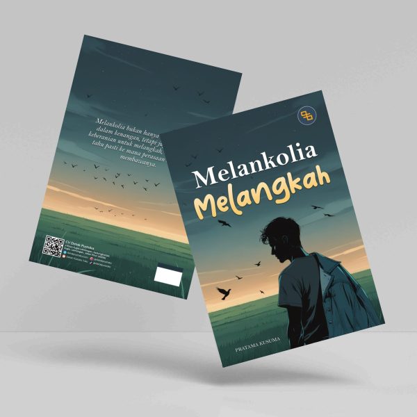 Buku Melankolia: Melangkah
