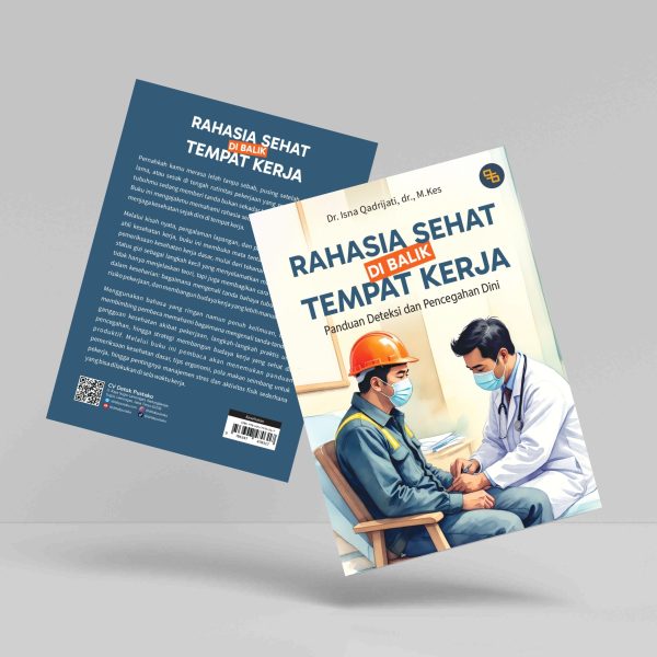 Buku Rahasia Sehat di Balik Tempat Kerja (Panduan Deteksi dan Pencegahan Dini)
