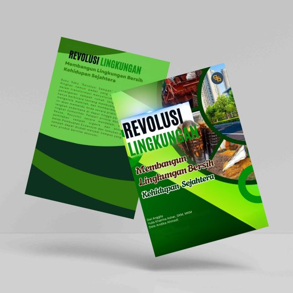 Buku Revolusi Lingkungan: Membangun Lingkungan Bersih, Kehidupan Sejahtera