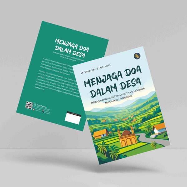 Buku Menjaga Doa Dalam Desa: Kehidupan Spiritual dari Desa yang Nyaris Terlupakan Namun Penuh Keteladanan