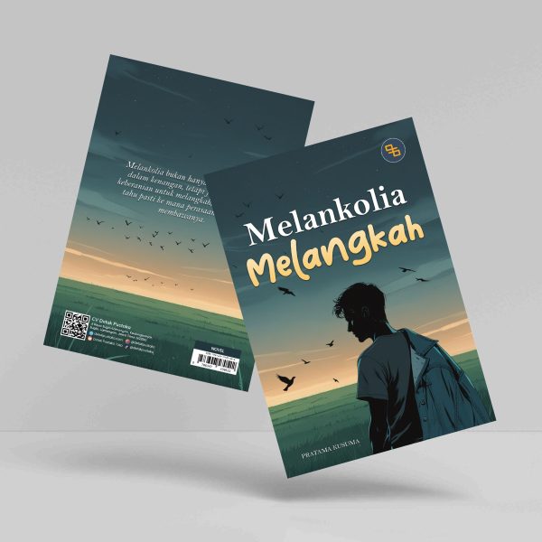 Buku Melankolia: Melangkah
