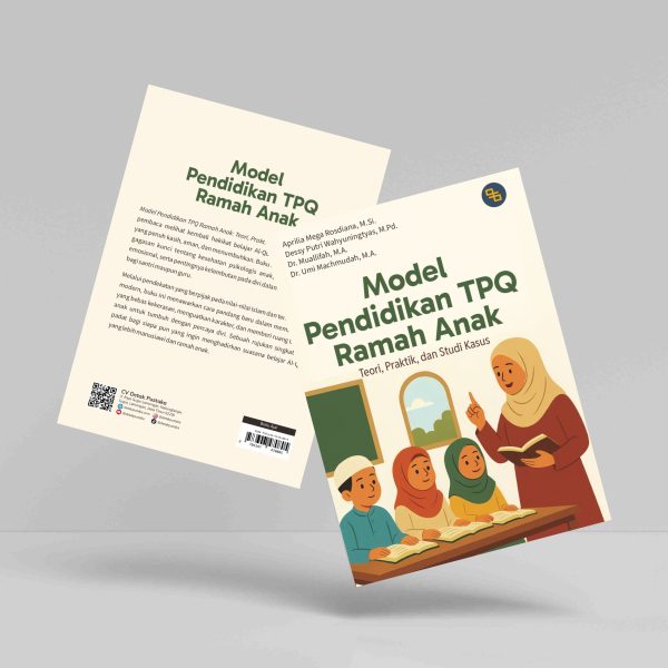 Buku Model Pendidikan TPQ Ramah Anak: Teori, Praktik, dan Studi Kasus