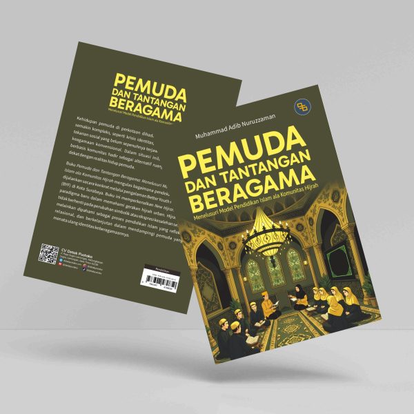 Buku Pemuda dan Tantangan Beragama: Menelusuri Model Pendidikan Islam ala Komunitas Hijrah