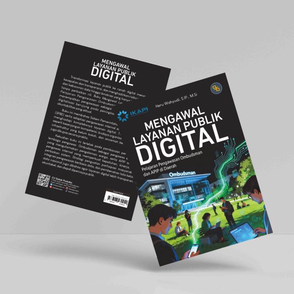 Buku Mengawal Layanan Publik Digital:  Pelajaran Pengawasan Ombudsman dan APIP di Daerah