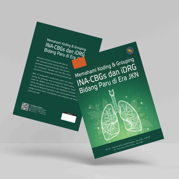 Buku Memahami Koding dan Grouping INA-CBGs dan iDRG Bidang Paru di Era JKN