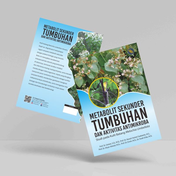 Buku Metabolit Sekunder Tumbuhan dan Aktivitas Antimikroba: Studi pada Kulit Batang Melochia Umbellata
