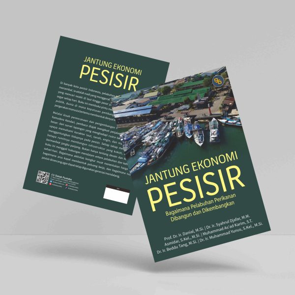 Buku Jantung Ekonomi Pesisir (Bagaimana Pelabuhan Perikanan Dibangun dan Dikembangkan)