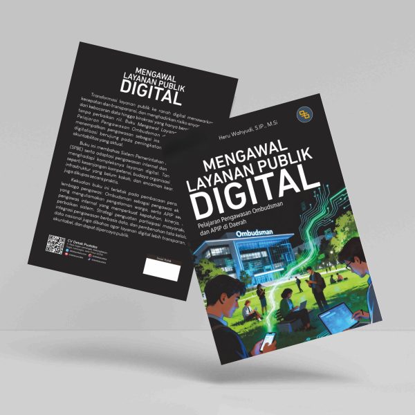 Buku Mengawal Layanan Publik Digital:  Pelajaran Pengawasan Ombudsman dan APIP di Daerah