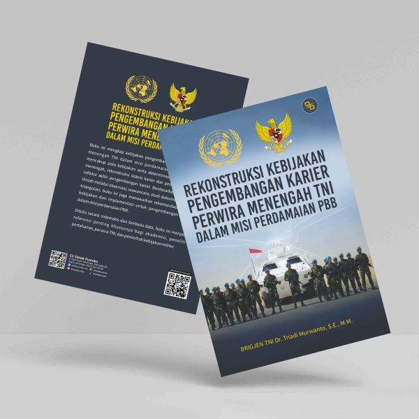 Buku Rekonstruksi Kebijakan Pengembangan Karier Perwira Menengah TNI dalam Misi Perdamaian PBB