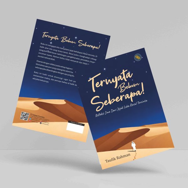 Buku Ternyata Belum Seberapa! (Refleksi Jiwa Dari Jejak Luka Rasul Tercinta)